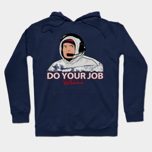 DO YOUR JOB Hoodie